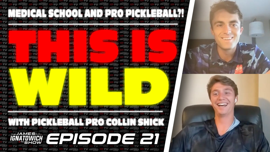 Collin Shick shares his journey from tennis to pickleball, talks med school and mixed doubles — The James Ignatowich Show on SelkirkTV