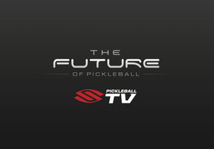 The Future of Pickleball logo with Selkirk TV branding