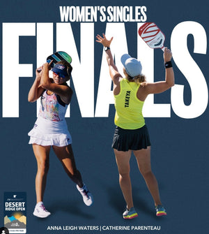 Women's Singles Finals: Anna Leigh Waters vs. Catherine Parenteau