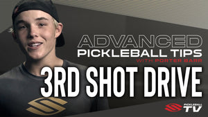 Advanced Pickleball Tips with Porter Barr: 3rd Shot Drive