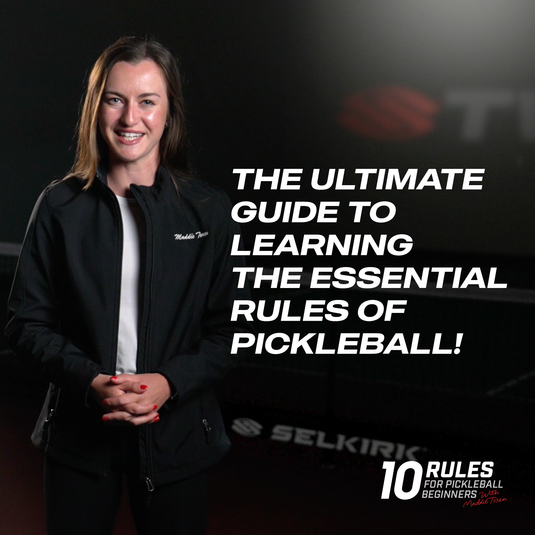 Maddie Toren presenting the ultimate guide to learning the essential rules of pickleball.