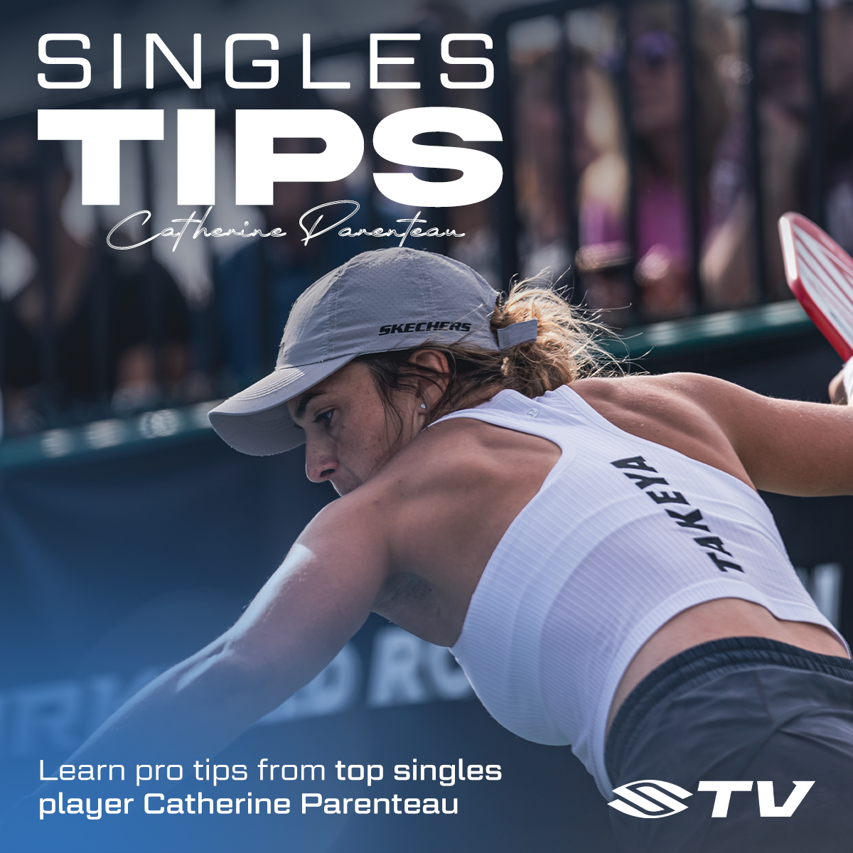 Catherine Parenteau demonstrating a groundstroke with text: 'SINGLES TIPS' and 'Learn pro tips from top singles player Catherine Parenteau'