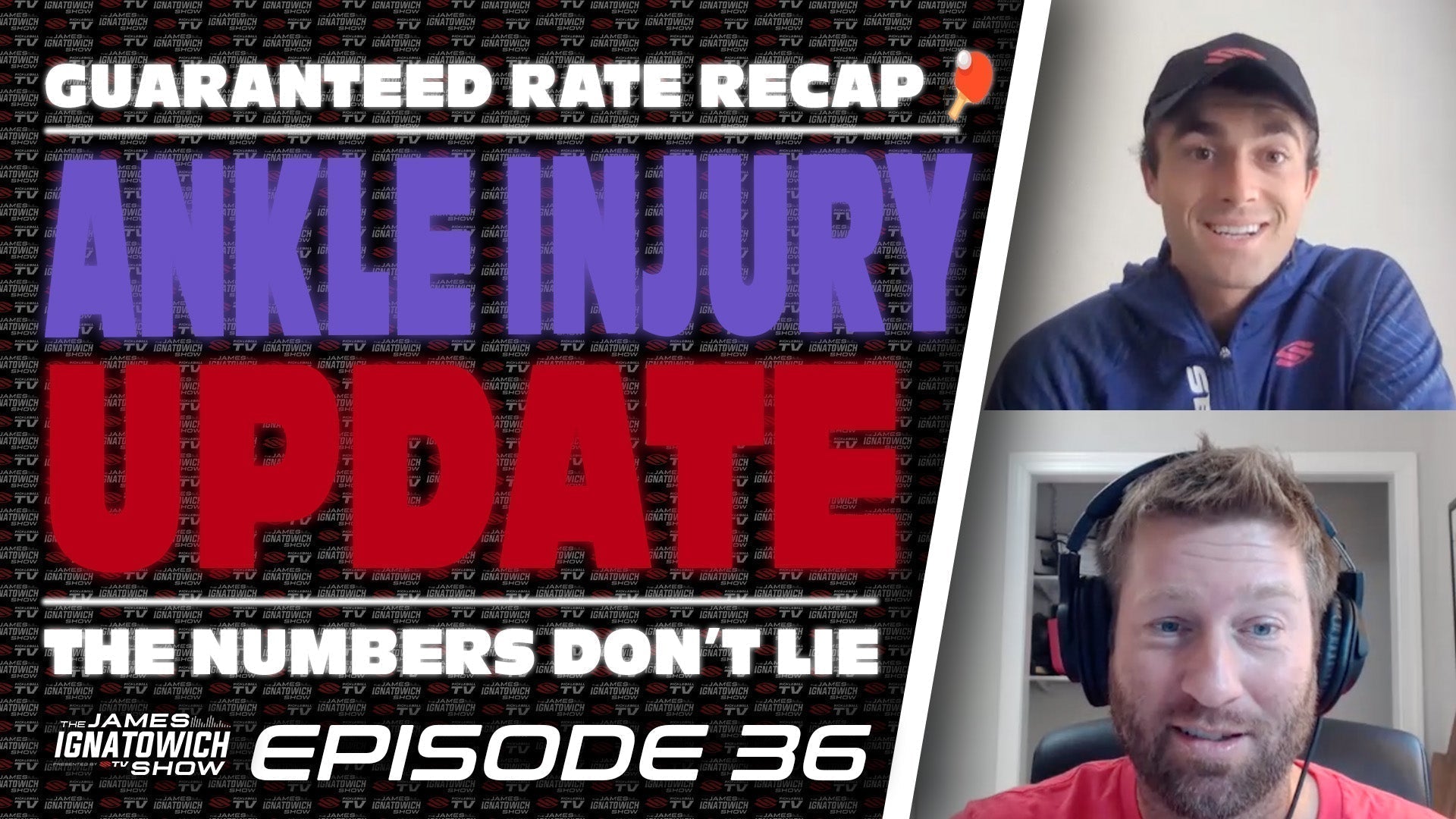 Ankle injury update with James Ignatowich and Adam Stone, Episode 36