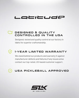 Latitude paddle features: Designed & quality controlled in the USA, 1-Year limited warranty, USA Pickleball approved.